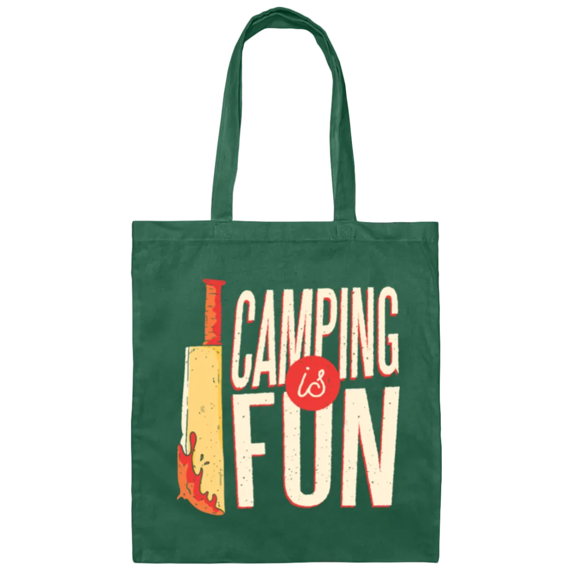 A Bloody Knife Saying Camping Is Fun Funny And Sacrastic Camper Outdoor Canvas Tote Bag