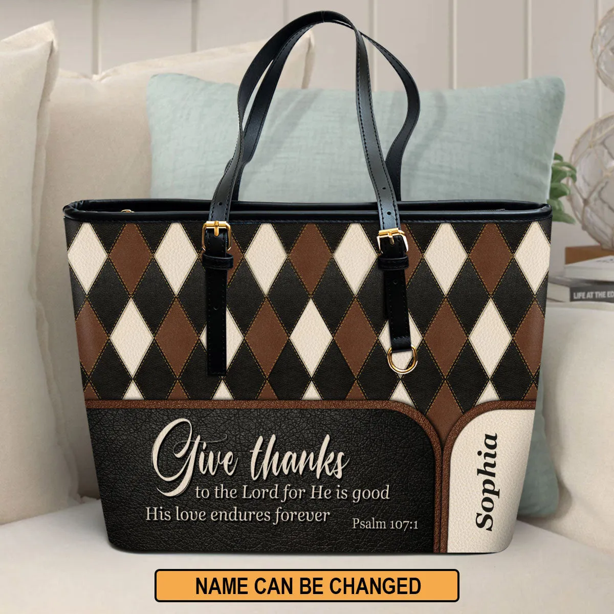 Give Thanks To The Lord For He Is Good Personalized Pu Leather Tote Bag For Women - Mom Gifts For Mothers Day