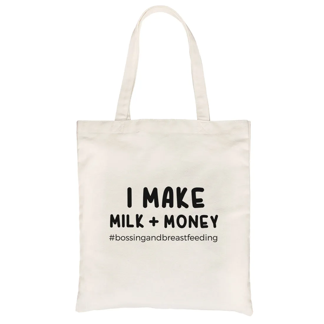 Make Milk Money Tote Bag Heavy Cotton Canvas Bag Mother's Day Gift