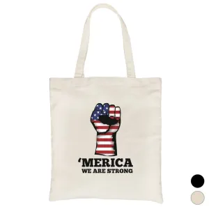 Merica We Strong Heavy Cotton Canvas Tote Bag Cute 4th of July Gift