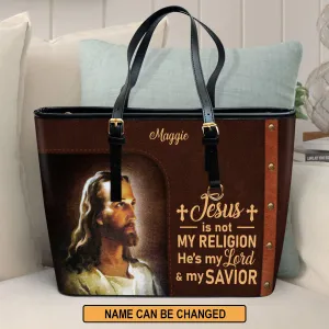 Personalized Large Leather Tote Bag Jesus Is My Lord And My Savior - Spiritual Gifts For Christian Women